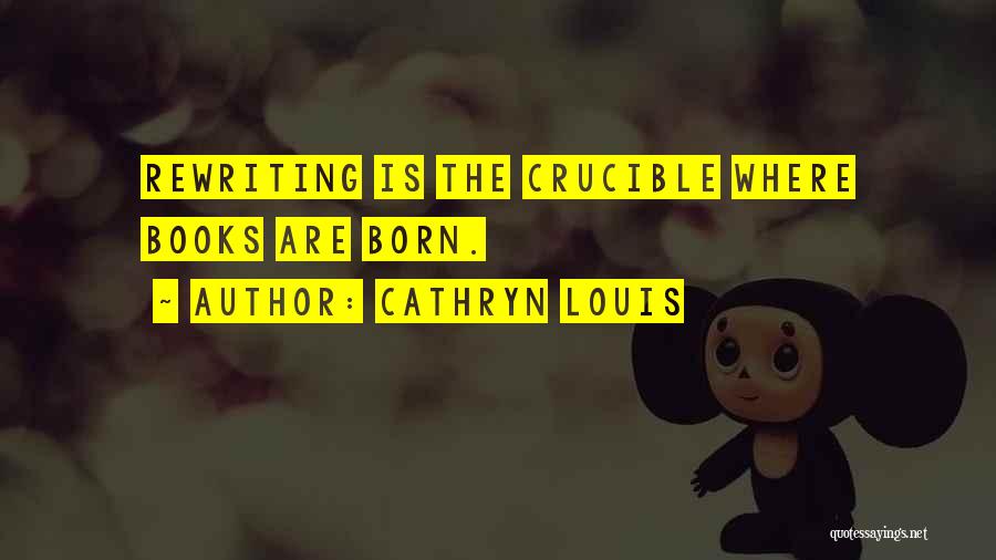 The Crucible Quotes By Cathryn Louis