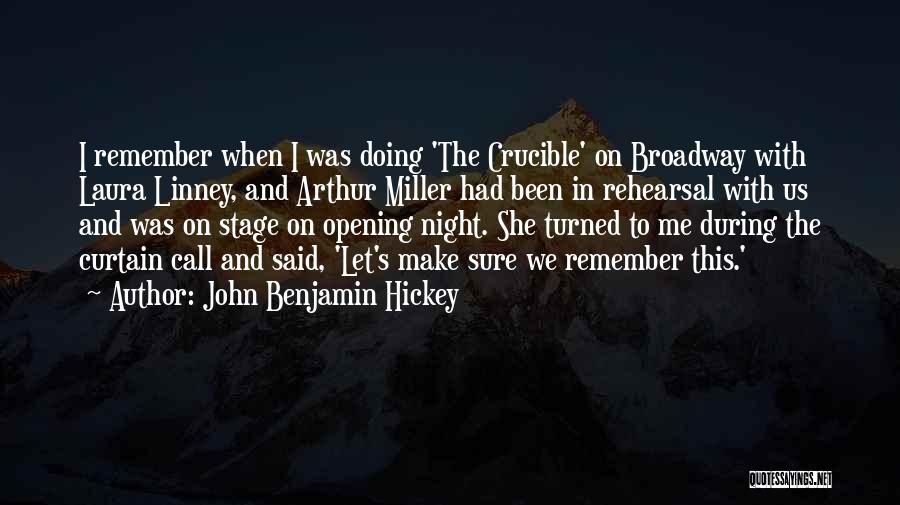 The Crucible Quotes By John Benjamin Hickey