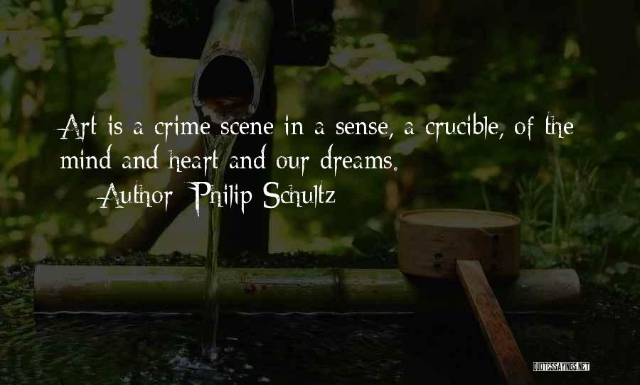 The Crucible Quotes By Philip Schultz
