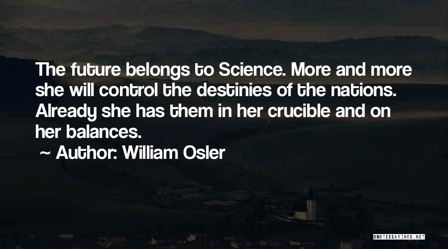 The Crucible Quotes By William Osler