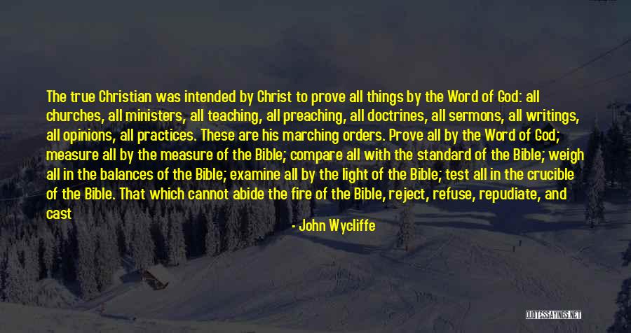 The Crucible Test Quotes By John Wycliffe The Crucible Test Quotes By John Wycliffe