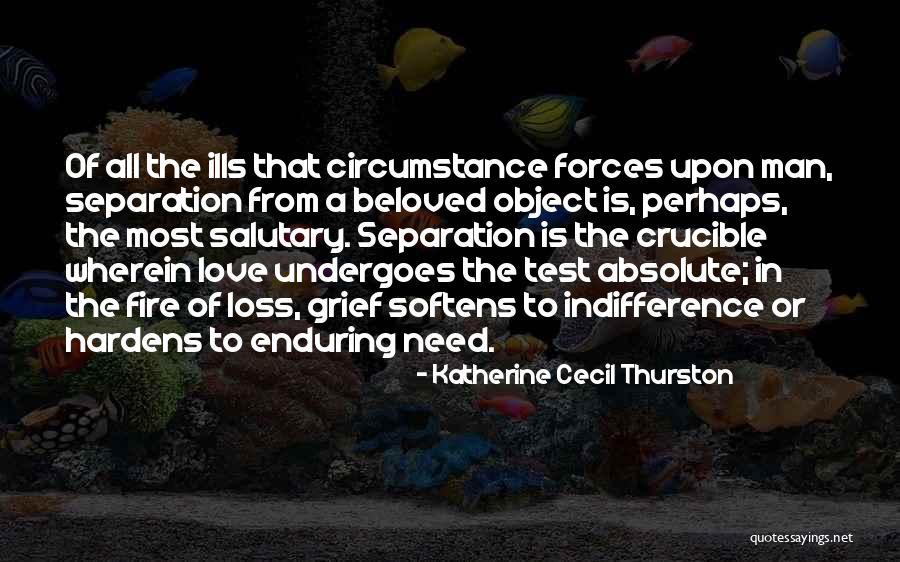 The Crucible Test Quotes By Katherine Cecil Thurston The Crucible Test Quotes By Katherine Cecil Thurston