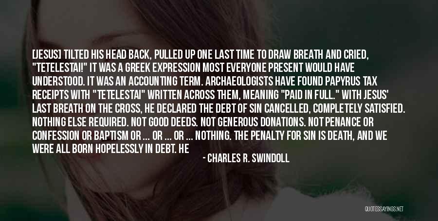 The Crucifixion Of Jesus Christ Quotes By Charles R. Swindoll