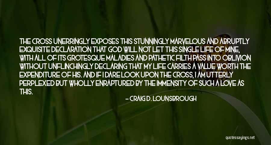 The Crucifixion Of Jesus Quotes By Craig D. Lounsbrough The Crucifixion Of Jesus Quotes By Craig D. Lounsbrough