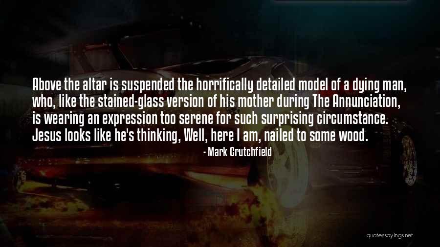 The Crucifixion Of Jesus Quotes By Mark Crutchfield The Crucifixion Of Jesus Quotes By Mark Crutchfield