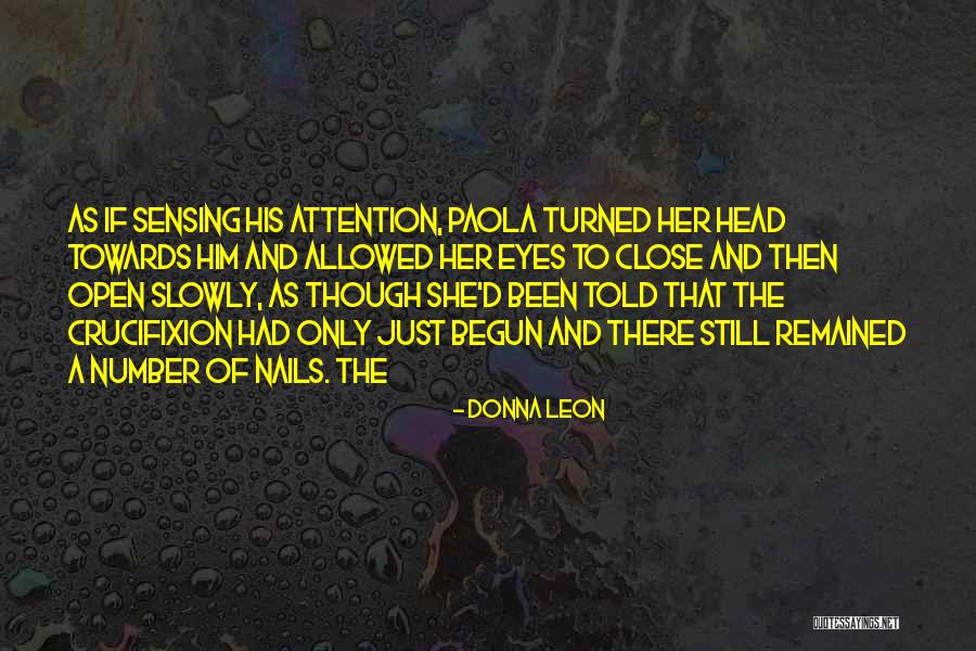 The Crucifixion Quotes By Donna Leon The Crucifixion Quotes By Donna Leon