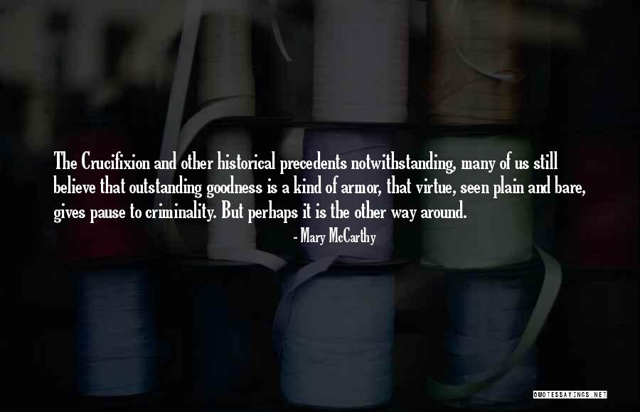 The Crucifixion Quotes By Mary McCarthy The Crucifixion Quotes By Mary McCarthy