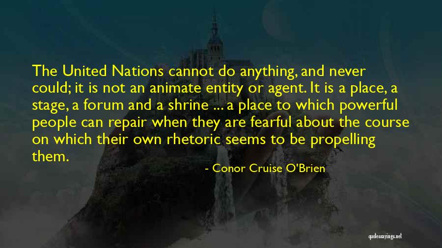 The Cruise Quotes By Conor Cruise O'Brien The Cruise Quotes By Conor Cruise O'Brien