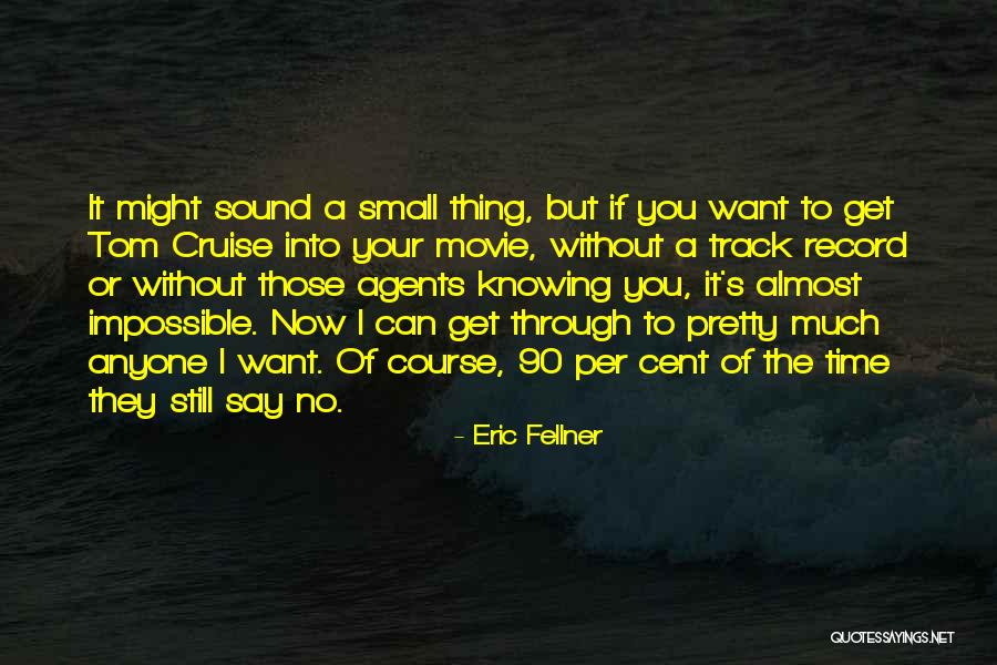 The Cruise Quotes By Eric Fellner The Cruise Quotes By Eric Fellner