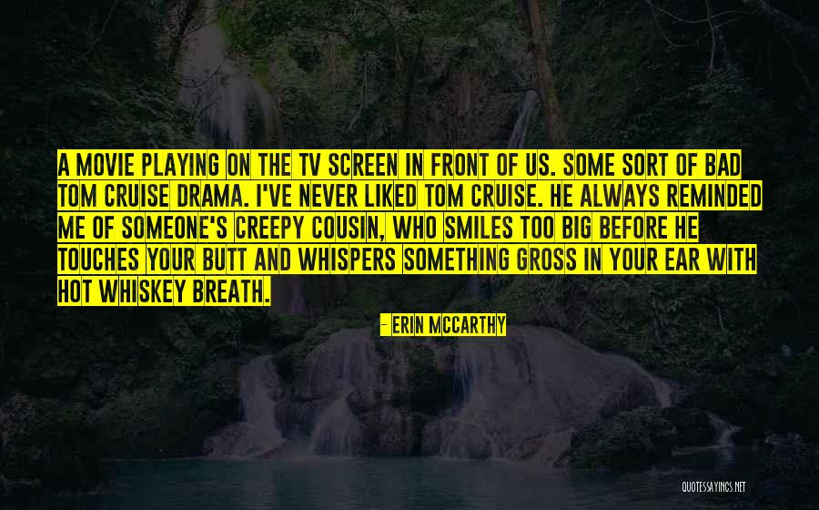 The Cruise Quotes By Erin McCarthy The Cruise Quotes By Erin McCarthy