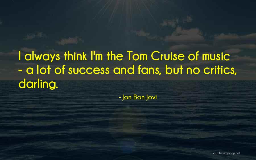 The Cruise Quotes By Jon Bon Jovi The Cruise Quotes By Jon Bon Jovi