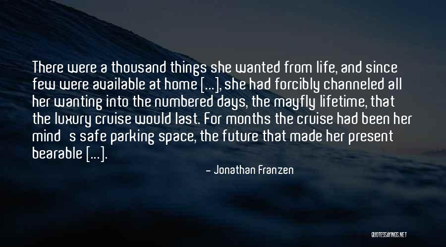 The Cruise Quotes By Jonathan Franzen The Cruise Quotes By Jonathan Franzen