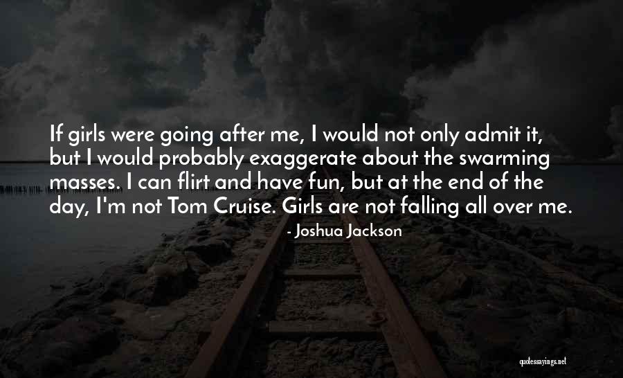 The Cruise Quotes By Joshua Jackson The Cruise Quotes By Joshua Jackson