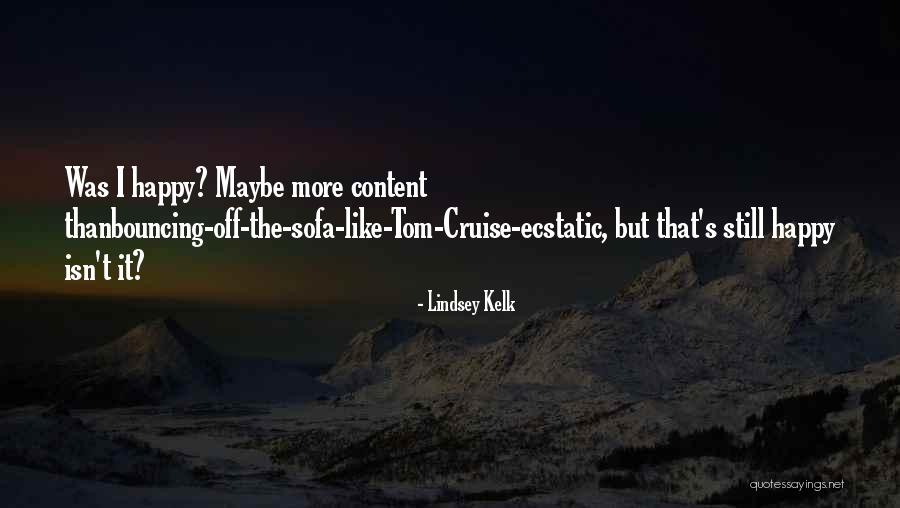 The Cruise Quotes By Lindsey Kelk The Cruise Quotes By Lindsey Kelk