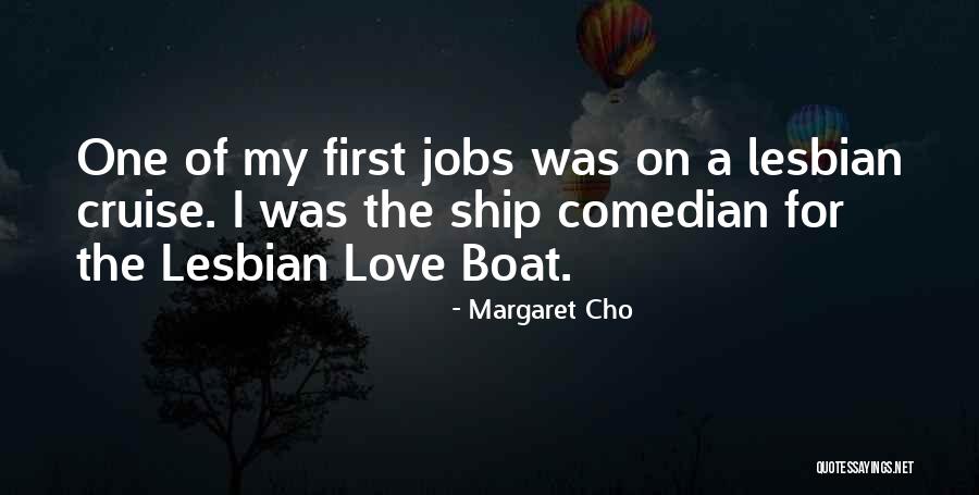 The Cruise Quotes By Margaret Cho The Cruise Quotes By Margaret Cho