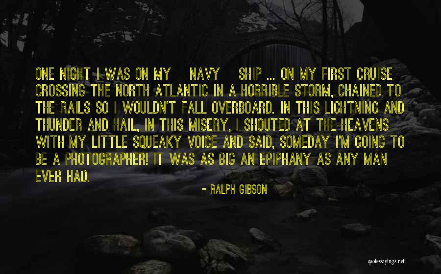 The Cruise Quotes By Ralph Gibson The Cruise Quotes By Ralph Gibson