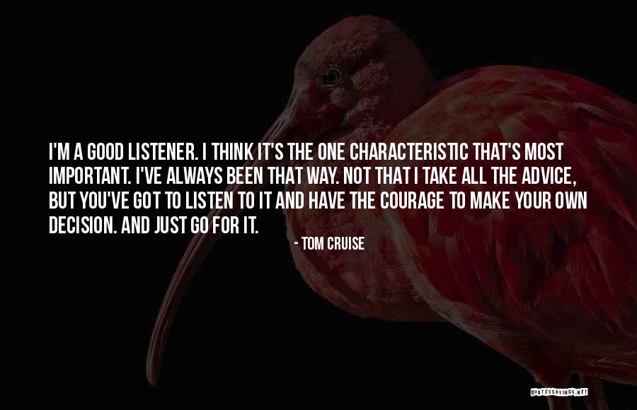 The Cruise Quotes By Tom Cruise The Cruise Quotes By Tom Cruise