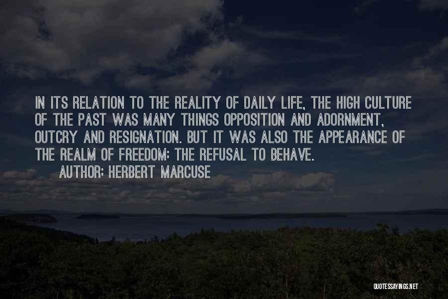 The Culture High Quotes By Herbert Marcuse