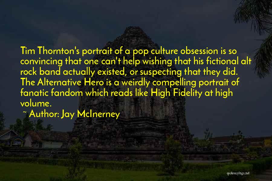 The Culture High Quotes By Jay McInerney