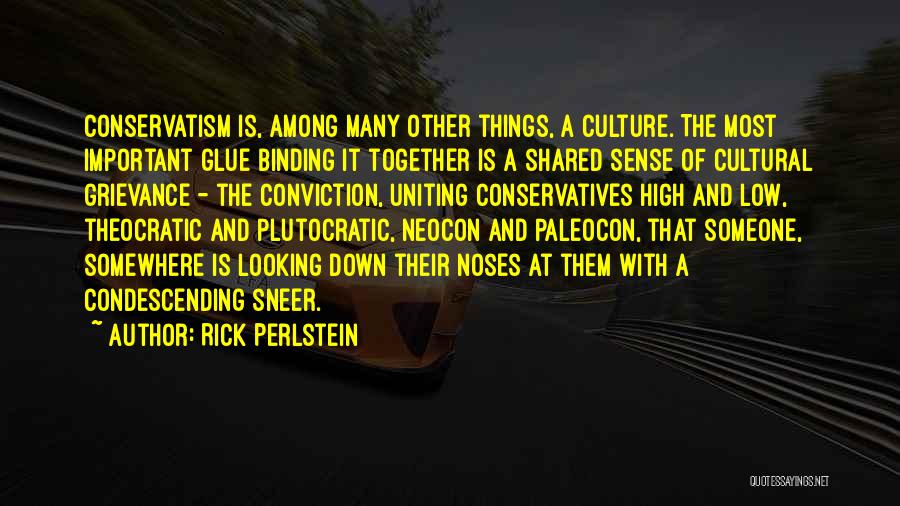 The Culture High Quotes By Rick Perlstein