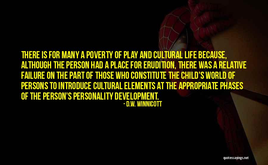 The Culture Of Poverty Quotes By D.W. Winnicott The Culture Of Poverty Quotes By D.W. Winnicott