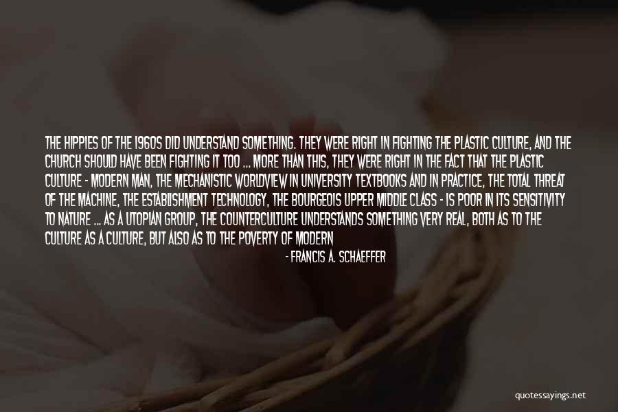 The Culture Of Poverty Quotes By Francis A. Schaeffer The Culture Of Poverty Quotes By Francis A. Schaeffer