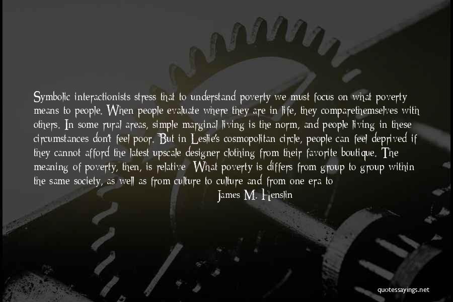 The Culture Of Poverty Quotes By James M. Henslin The Culture Of Poverty Quotes By James M. Henslin