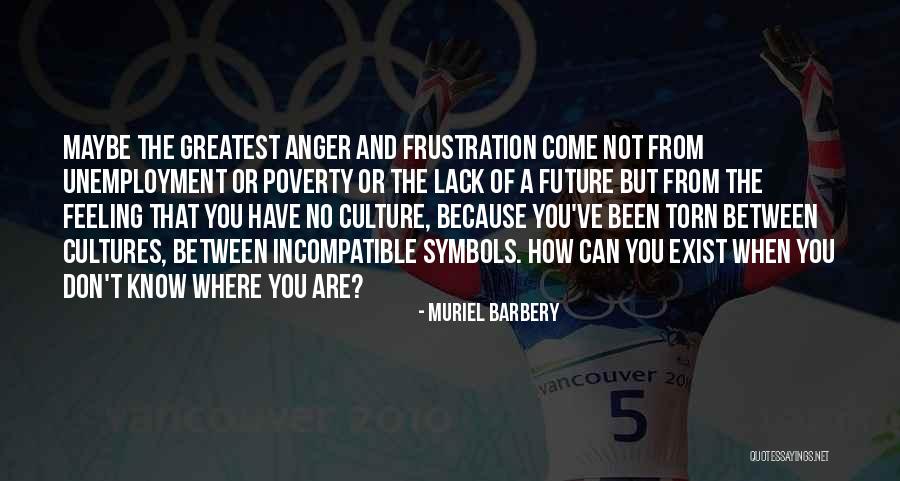 The Culture Of Poverty Quotes By Muriel Barbery The Culture Of Poverty Quotes By Muriel Barbery