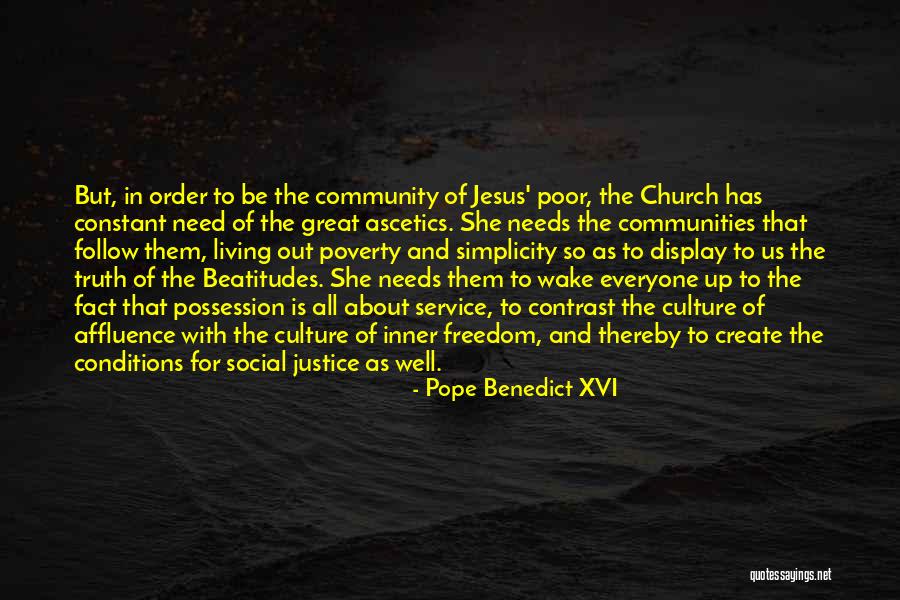 The Culture Of Poverty Quotes By Pope Benedict XVI The Culture Of Poverty Quotes By Pope Benedict XVI
