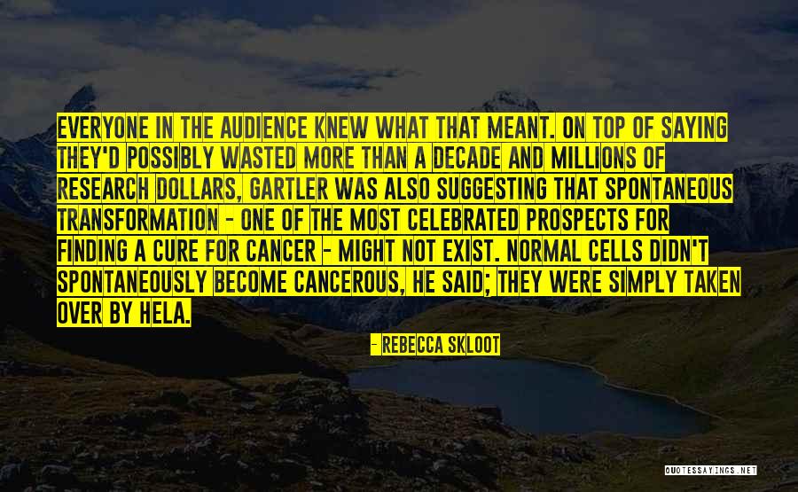 The Cure For Cancer Quotes By Rebecca Skloot The Cure For Cancer Quotes By Rebecca Skloot