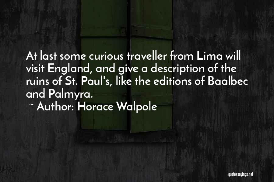 The Curious Quotes By Horace Walpole