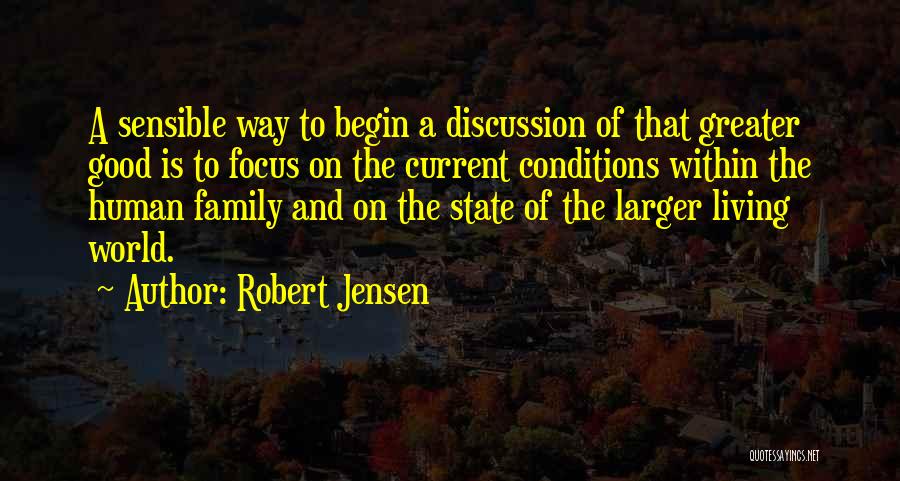 The Current State Of The World Quotes By Robert Jensen