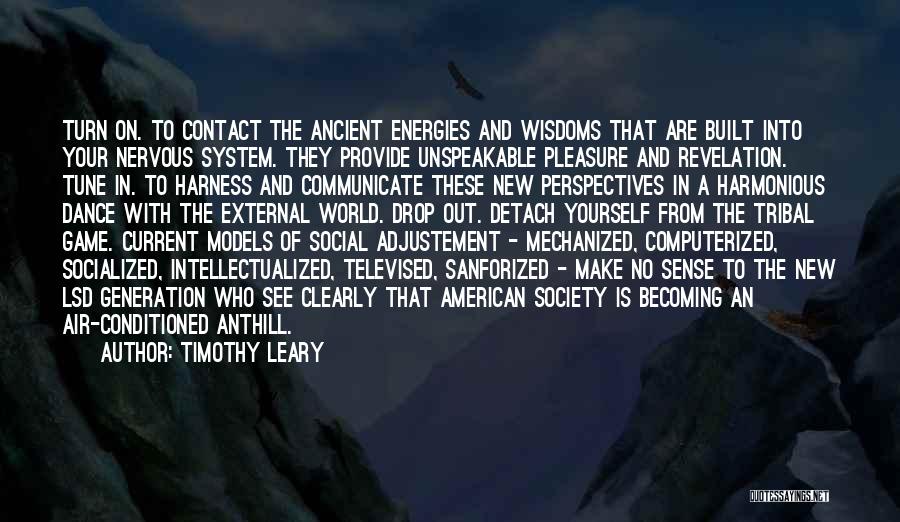 The Current World Quotes By Timothy Leary