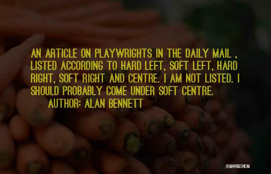 The Daily Mail Quotes By Alan Bennett