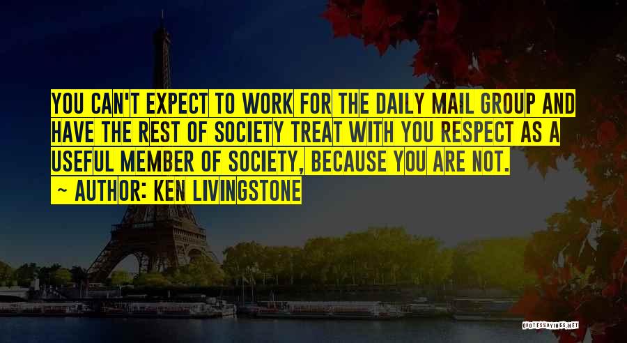 The Daily Mail Quotes By Ken Livingstone