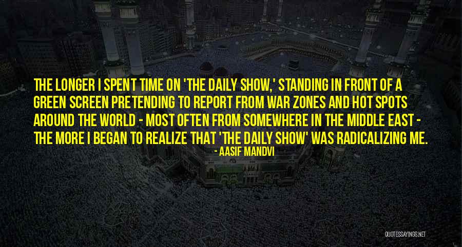 The Daily Show Quotes By Aasif Mandvi The Daily Show Quotes By Aasif Mandvi