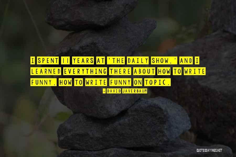 The Daily Show Quotes By David Javerbaum The Daily Show Quotes By David Javerbaum