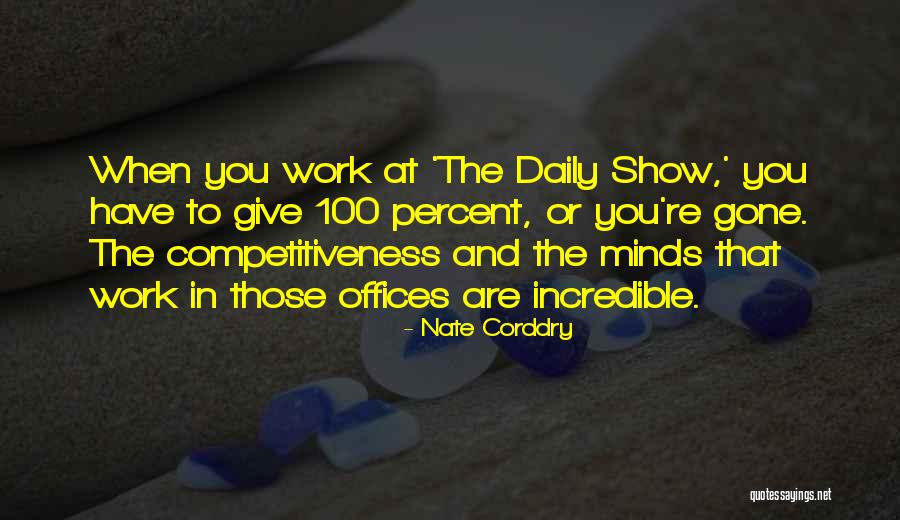 The Daily Show Quotes By Nate Corddry The Daily Show Quotes By Nate Corddry