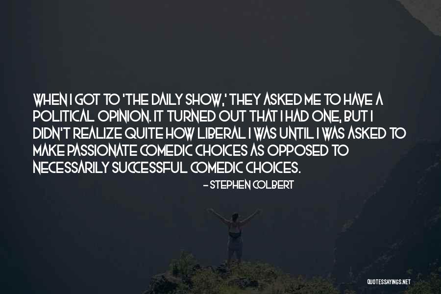 The Daily Show Quotes By Stephen Colbert The Daily Show Quotes By Stephen Colbert