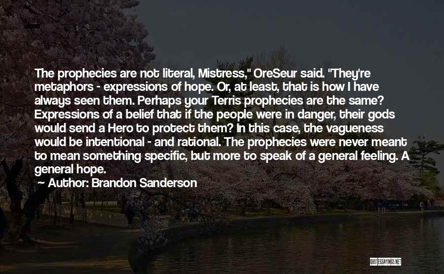 The Danger Of Hope Quotes By Brandon Sanderson