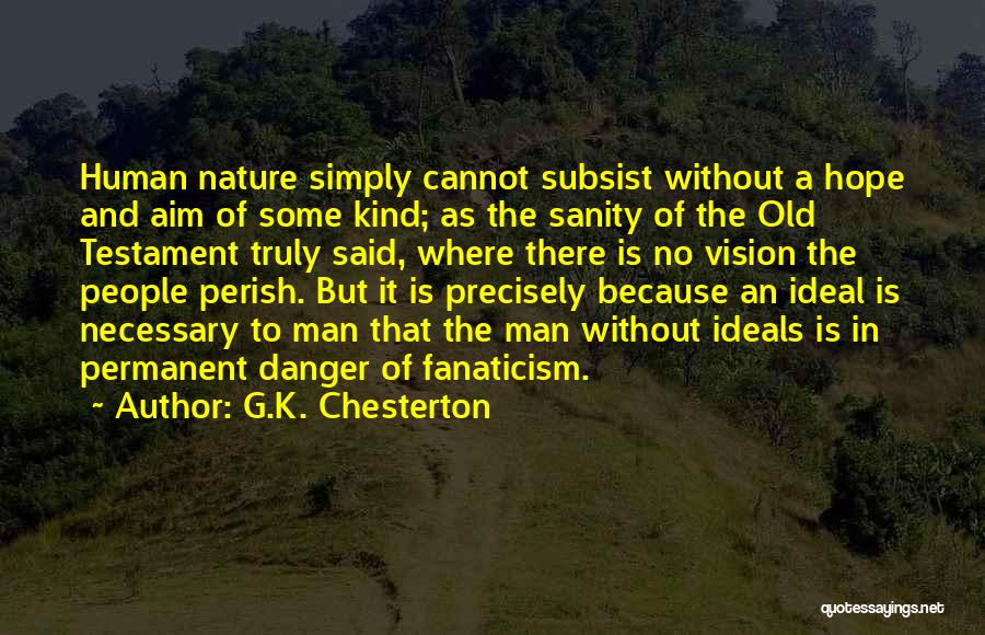The Danger Of Hope Quotes By G.K. Chesterton