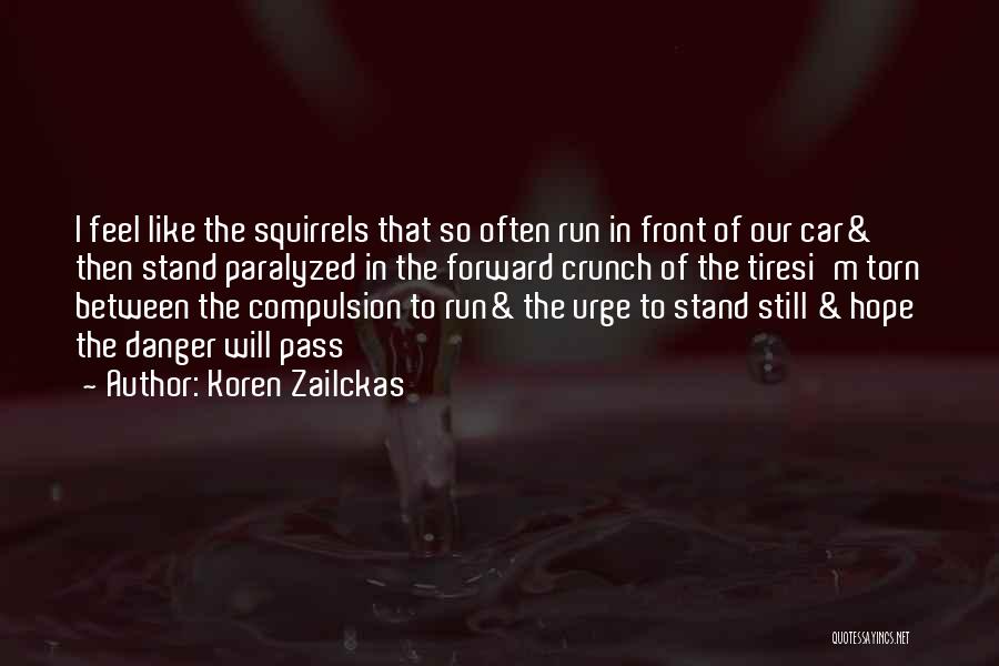 The Danger Of Hope Quotes By Koren Zailckas