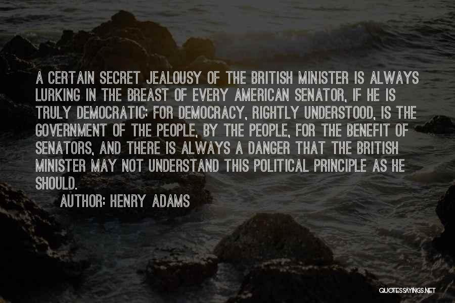 The Danger Of Jealousy Quotes By Henry Adams