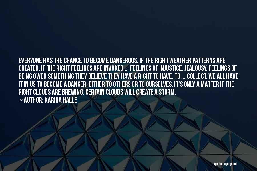 The Danger Of Jealousy Quotes By Karina Halle