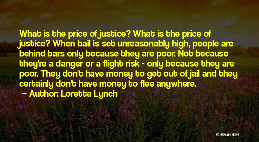 The Danger Of Money Quotes By Loretta Lynch