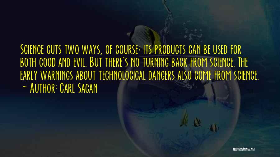 The Dangers Of Science Quotes By Carl Sagan