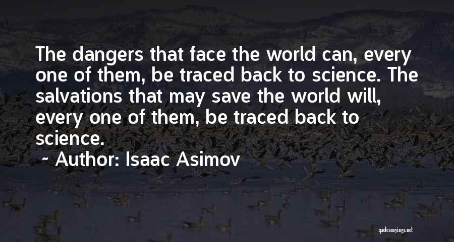 The Dangers Of Science Quotes By Isaac Asimov