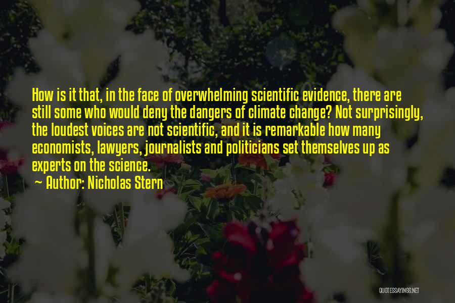 The Dangers Of Science Quotes By Nicholas Stern