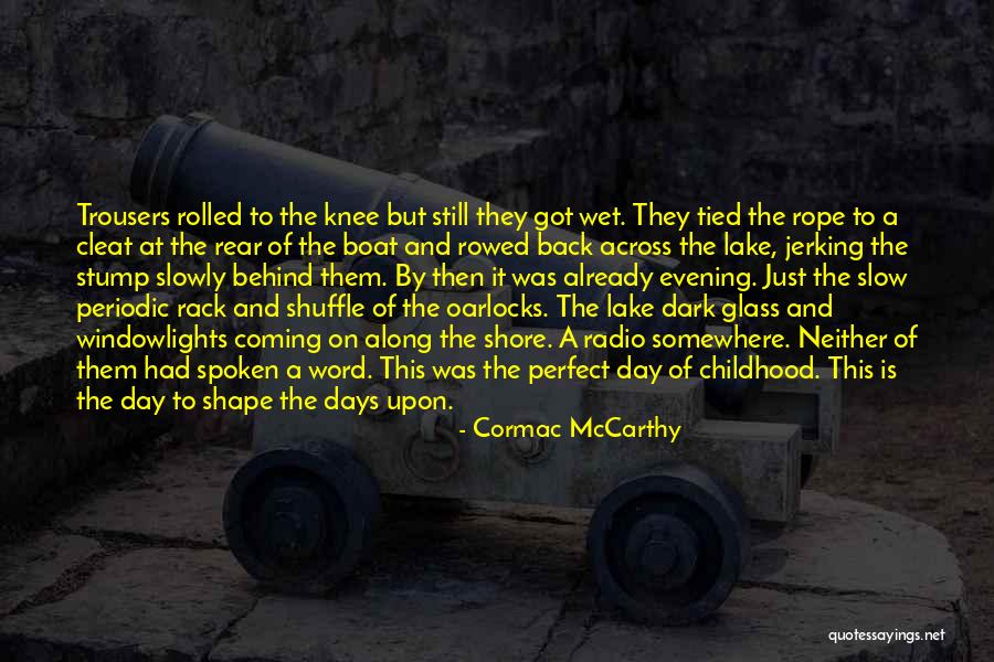 The Dark Days Quotes By Cormac McCarthy The Dark Days Quotes By Cormac McCarthy