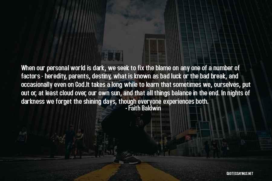 The Dark Days Quotes By Faith Baldwin The Dark Days Quotes By Faith Baldwin